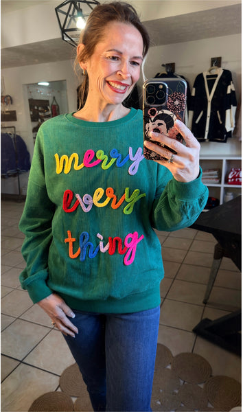Green Corded MERRY EVERY THING Long Sleeve Pullover