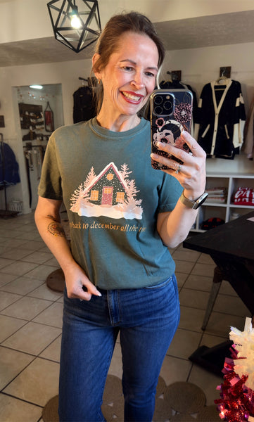 'i go back to december all the time' Graphic Tee with Winter House - Tay Christmas - Pink Christmas - Green Comfort Colors Tee