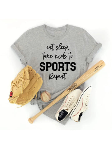 ‘Eat Sleep, Take Kids to Sports, Repeat’ Tee- Gray T-shirt - Football - Basketball - Soccer - Sports Mom