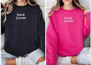 Book Lover Sweatshirt - Multiple Color Options - Black or Pink