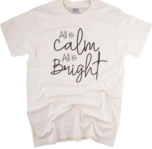 ‘All is Calm All is Bright’ Cream Colored Tee