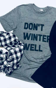 Don’t Winter Well-Short Sleeve Tee-Shirt-Tshirt