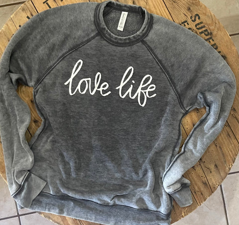 Acid Wash Love Life Sweatshirt - Gray