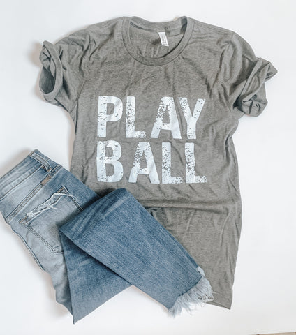 Play Ball  - Gray Tshirt - Baseball Mom - Softball
